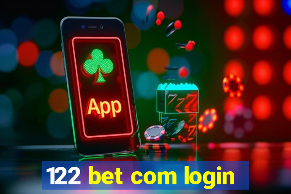 122 bet com login